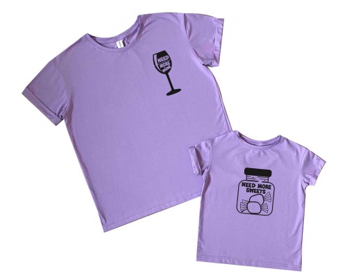 Комплект футболок для мами та доньки Need More Wine, Need More Sweets купити в інтернет магазині