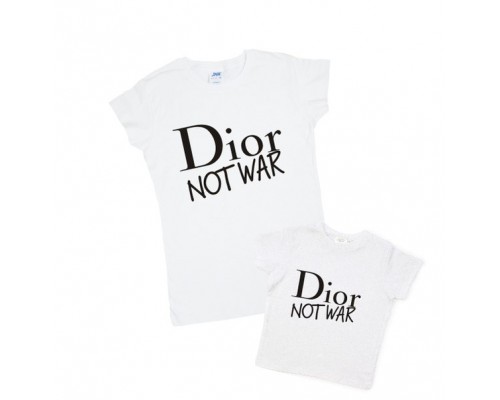 Комплект футболок для мами та доньки Dior not war купити в інтернет магазині
