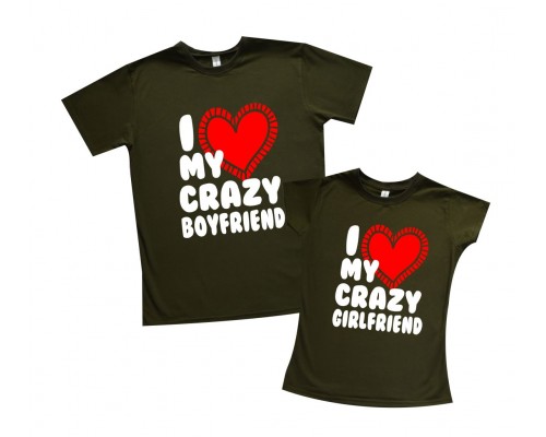 I love my crazy girlfriend, I love my crazy boyfriend - парные футболки для влюбленных купить в интернет магазине