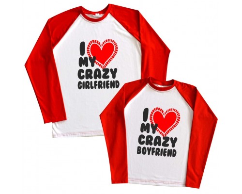 I love my crazy girlfriend, boyfriend - парні реглани для двох закоханих купити в інтернет магазині