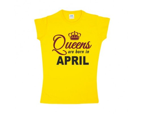 Футболка жіноча Queens are born in april наносимо будь-який місяць купити в інтернет магазині